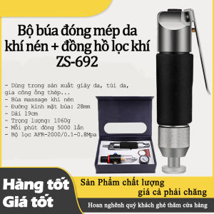Bộ búa đóng mép da khí nén + đầu lọc khí ZS-692 - Dụng cụ công nghiệp làm đồ da đồ dùng công nghiệp