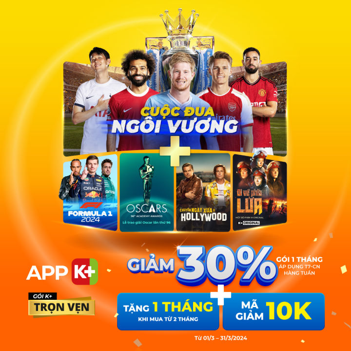 APP K+ Gói Trọn Vẹn 01 tháng - Xem Ngoại hạng Anh, Tennis, UFC, F1 và ...