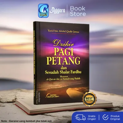 Dzikir Pagi Petang dan Sesudah Shalat Fardhu - Menurut al Quran dan as Sunnah yang Shahih - Dzikir Pagi dan Petang - Pustaka Imam Asy Syafii - Soft Cover - Buku Saku - Ayyara Store