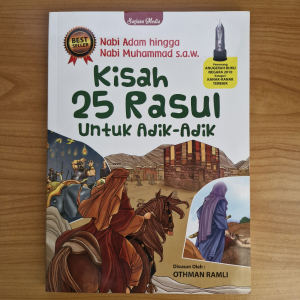 Sarjana Media Kisah 25 Rasul Untuk Adik-Adik (Nabi Adam hingga Nabi Muhammad s.a.w) by Othman Ramli