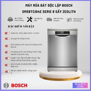 MÁY RỬA BÁT BOSCH SMS8TCI04E SERIE 8 SẤY ZEOLITH - HOME CONNECT - NHẬP KHẨU ĐỨC NGUYÊN CHIẾC