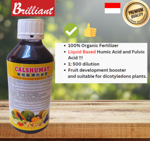 Calshumat- Concentrated Humic Acid 腐植酸 & Fulvic Acid (Calcium Potassium Humate Liquid ) For Flowers and Fruits !!