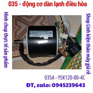 035 - Motor dàn lạnh điều hòa - động cơ quạt điều hòa tháo máy YSK120-80-4C