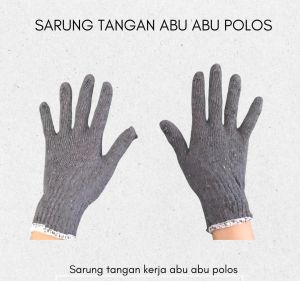 Sarung Tangan Kerja Proyek Abu Abu isi 1 pcs Safety Industri tukang bangunan Kain Rajut Benang Murah
