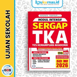Modul Intensif SERGAP TKA Tes Kemampuan Akademik SD/MI 2026 Kurikulum Merdeka - GOS