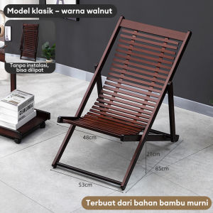 Bambu Kursi Malas Tahan lama Kursi Lipat Kursi Santai Kursi Santai Lipat Tidur [Garansi lima tahun]