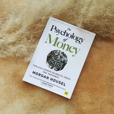 The Psychology of Money: Timeless lessons on wealth greed and happiness Paperback