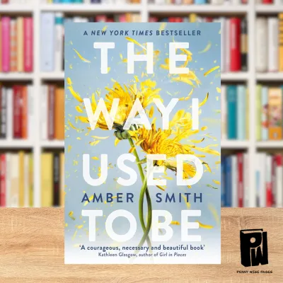 The Way I Used to Be by: Amber Smith (Paperback)