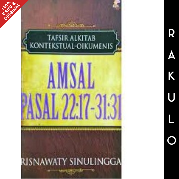 Buku Tafsir Tafsiran Alkitab - Kitab Amsal Pasal 22:17 - 31:31 | Lazada ...