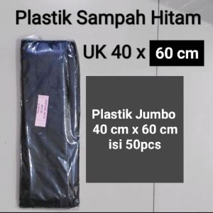 ( TERMURAH isi 50 LEMBAR  ) PLASTIK hitam jumbo HD TANPA PLONG 40 X 60 CM / PLASTIK PACKING ONLINE UKURAN JUMBO / PLASTIK PACKING JUMBO / PLASTIK SAMPAH / PLASTIK HITAM JUMBO /PLASTIK PACKING MURAH / PLASTIK BESAR / KANTONG PLASTIK MURAH / GROSIR KANTONG
