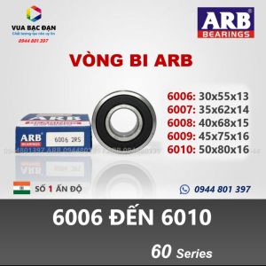 [Cao cấp] Vòng bi bạc đạn ARB 6006 6007 6008 6009 6010 6011 6012 chính hãng Ấn Độ chất lượng cao (Ảnh thật 100%)