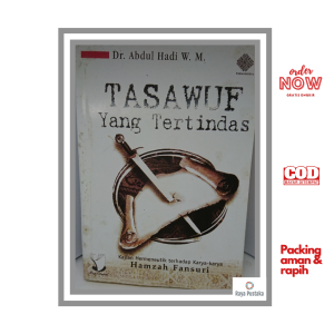 Buku Tasawuf Yang Tertindas (Kajian Hermeneutik Terhadap Karya Hamzah Fansuri) Penulis Dr. Abdul Hadi