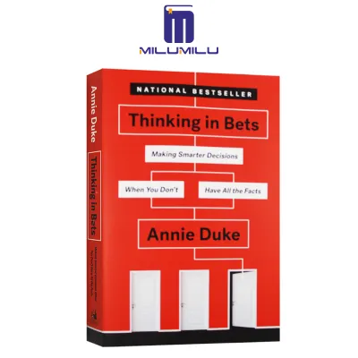Thinking in Bets: Making Smarter Decisions When You Dont Have All the Facts Paperback by Annie Duke Original English books