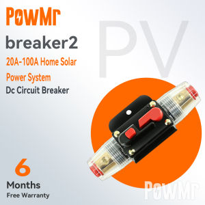 PowMr 12v 24v dc circuit breaker 20a 30a 40a 50a 60a 80a 100a home solar system waterproof mini circuit breaker fuse inverter