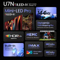 Hisense U7N 55/65/75/85 inch ULED 4K Mini LED Pro Smart TV | 144Hz VRR | Dynamic Tone Mapping PRO | IMAX Enhanced | Full Array Local Dimming PRO | Dolby Vision IQ & Atmos | Game Bar | Game Mode Pro | HDR10+ Adaptive | MEMC 240 Ultra Motion. 