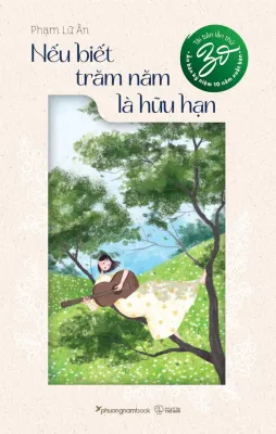 Nếu Biết Trăm Năm Là Hữu Hạn (Tái bản năm 2024)