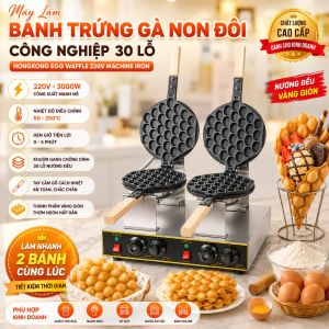 Máy Làm Bánh Trứng Gà Non Đôi Công Nghiệp 30 Lỗ Hongkong Egg Waffle 220v Machine Iron PVN3680