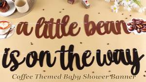 Coffee Bean Baby Shower Decorations Banner A Little Beans Is On The Way Banner Baby Is Brewing Decor Coffee Beans and Coffees Decoration for Coffees Theme Baby Shower Gender Reveal Party Supplies