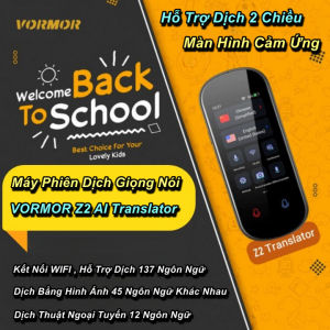 Máy Phiên Dịch Giọng Nói Thông Minh VORMOR Z2 AI Translator Kết Nối WIFI Hỗ Trợ Dịch 137 Ngôn Ngữ - WorldMart