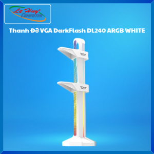 Thanh Đỡ VGA DarkFlash DL240 ARGB - Hàng Chính Hãng