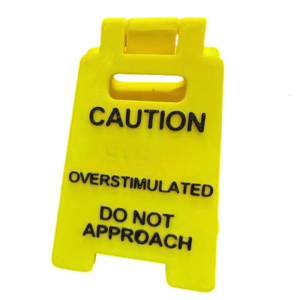 Novelty Desk Warning Sign Overstimulated Do Not Approach Caution Sign Do Not Disturb Warning Sign for Desk Decoration