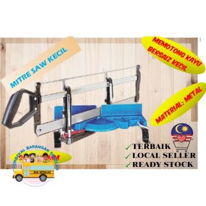 MITRE SAW KECIL (350MM) / MITRE SAW BESAR (550MM)