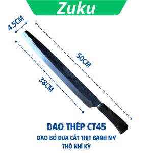 Dao bổ dưa thái thịt bánh mỳ Thổ Nhĩ Kỳ thép nhíp sắc bén tay cầm cán gỗ dài 50cm