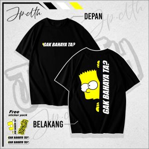 Kaos GAK BAHAYA TA ? T-Shirt 4 Warna Free Stiker Melimpah Baju Viral Desain Terbaru Simpsons