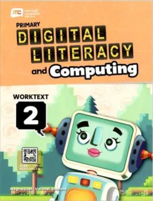 MARSHALL CAVENDISH PRIMARY DIGITAL LITERACY COMPUTING PROGRAMME WORKTEXT STAGE 2_ ISBN 9789815260038