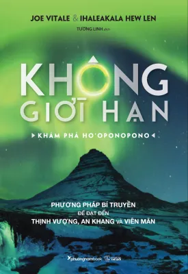 Sách - Không giới hạn-Khám phá Ho'oponopono - Phương Nam Book