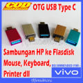Sambungan OTG USB Type C untuk HP VIVO V50 V40 V30 V29 V27 PRO Y39 Y38 Y36 Y29 Y27 Y22 Y04 Y03 Y18 Y17 Y300 Y200 Y100 Sambungan Ponsel Android ke Flashdisk Mouse Keyboard Flasdisk Printer Barcode Scanner Bluetooth Stick Game Controller. 
