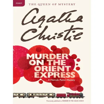 Murder on the Orient Express (Book 8) - Agatha Christie