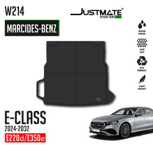 JUSTMATE MERCEDES-BENZ พรมปูพื้นรถยนต์ E-CLASS W214 2024 - 2032 E220d/E350e