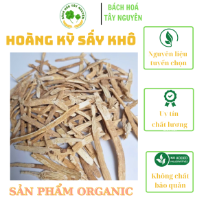 Hoàng Kỳ khô 500gr Thái Lát Mỏng Trà Hoàng Kỳ Thơm Sạch Bồi Bổ Khí HUyết
