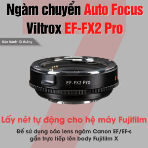 Viltrox EF-FX2 Pro Ngàm chuyển lấy nét tự động - Auto Focus siêu nhanh dành cho máy ảnh Fujifilm dùng lens của Canon EF