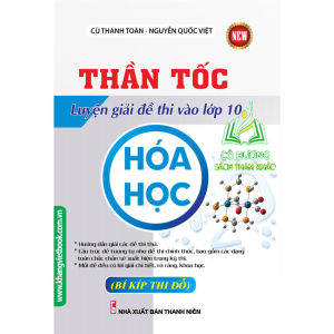 Sách - Thần Tốc Luyện Giải Đề Thi Vào Lớp 10 Hóa Học - KV