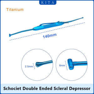 KITA Ophthalmic Schociet Double Ended Scleral Depressor Titanium or stainless steel  Eye Surgery Instruments