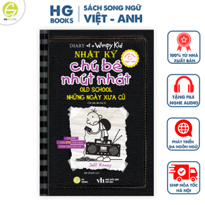 Sách Nhật Ký Chú Bé Nhút Nhát tập 10: Những Ngày Xưa Cũ - Phiên bản song ngữ Việt-Anh - Kèm File Nghe và Note Từ Vựng