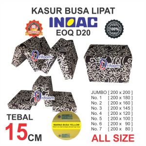 [INOAC TEBAL 15 CM] KASUR LIPAT BUSA INOAC EOQ D-20 ALL VARIAN / TEBAL 15 CM GARANSI 10 TAHUN