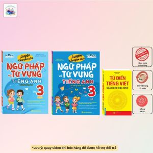 Combo 3c - Luyện chuyên sâu ngữ pháp và từ vựng tiếng anh lớp 3 (2 cuốn) & Từ điển tiếng việt học sinh khổ to