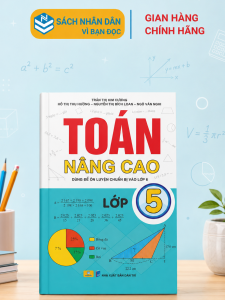 Sách - Toán Nâng Cao 5 - Dùng Để Ôn Luyện Chuẩn Bị Vào Lớp 6 - ND