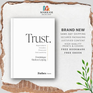 Trust.: Responsible AI Innovation Privacy and Data Leadership by Dominique Shelton Leipzig