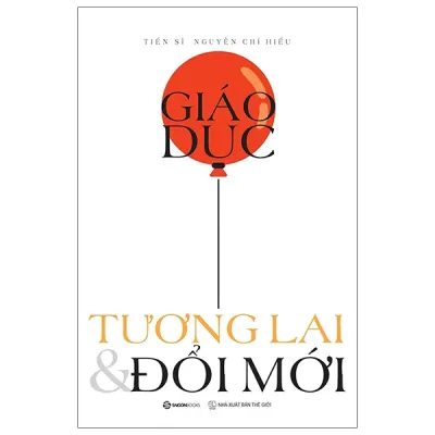 Sách Fahasa - Giáo Dục - Tương Lai & Đổi Mới
