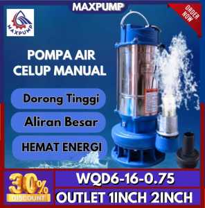 MAXPUMP Pompa Celup Air Kuras Banjir Pompa Air Kotor Kotor Manual Stainless Submersible Pump 1Inch 2Inch 1Hp 0.75KW Kolam Pump