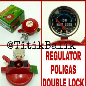 regulator double lock poligas regulator konci ganda poligas