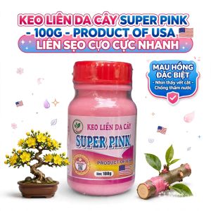 Keo Liền Da Cây Super Pink (Hũ 100g) - Keo Liền Sẹo Cây Cảnh Cao Cấp Bảo Vệ Mặt Cắt Chống Nấm Bệnh Kích Kéo Da Thần Tốc.