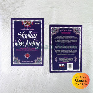 Buku Shallu Alan Nabiy Kumpulan Terlengkap Sholawat Nabi Dan Khasiatnya - Pustaka Turos - Soft Cover
