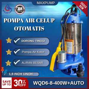 MAXPUMP Pompa Air Celup 400Watt 550watt Stainless Steel Dorong Tinggi Pompa Celup Air Kotor 220 VOLT Otomatis Pompa