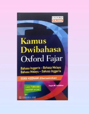 Oxford Fajar Kamus Dwibahasa Bahasa Inggeris Bahasa Melayu Bahasa Melayu Bahasa Inggeris Edisi Keenam 7000000 Katakata Terkini Joyce N. Hawkins