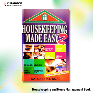 Housekeeping made Easy Volume 2 by MA. Aurora L. Sicat - Comprehensive Guide for Home Management - New Edition